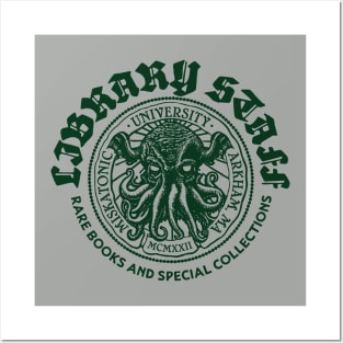 Library Staff Miskatonic University (Dark Green Print) Posters and Art